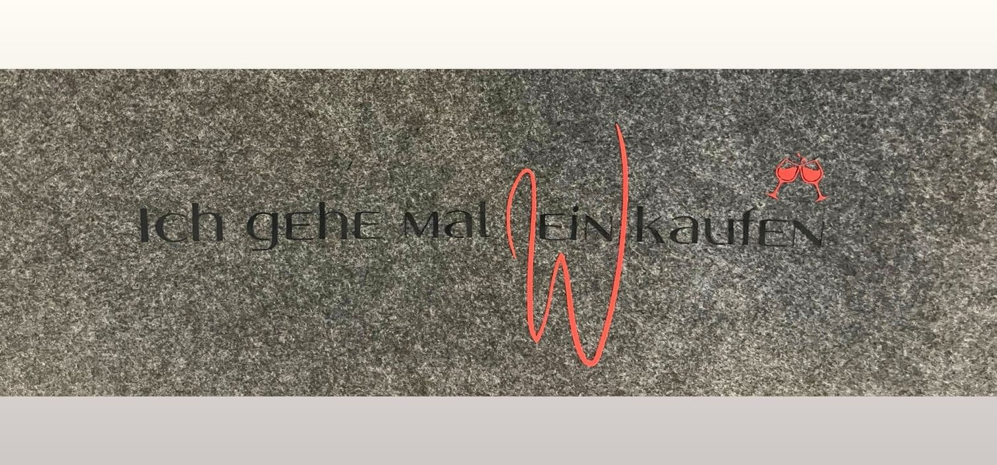 Filztasche "Ich bin mal Wein kaufen"